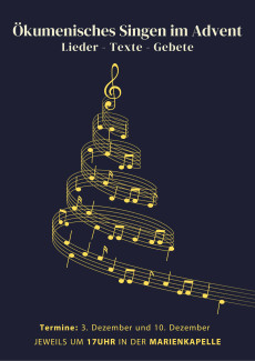 Einladung zum ökumenischen Singen im Advent in der Marienkapelle am 3. und 10. Dezember um 17 Uhr.