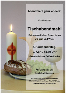 Einladung zum Tischabendmal am Gründonnerstag um 18.30 Uhr im Gemeindehaus der Erlöserkirche.